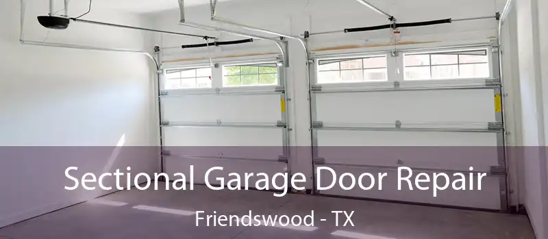  Sectional Garage Door Repair Friendswood - TX