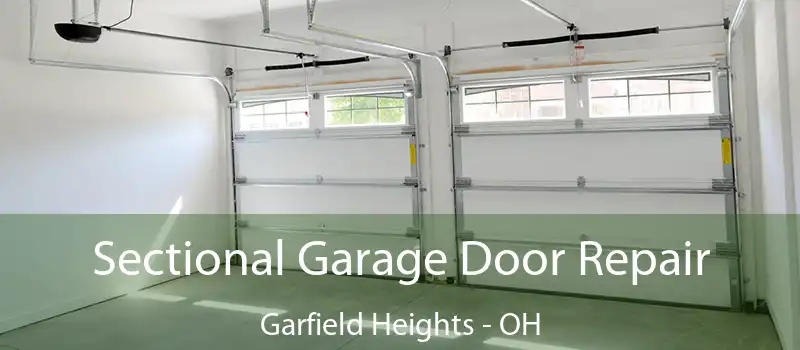  Sectional Garage Door Repair Garfield Heights - OH