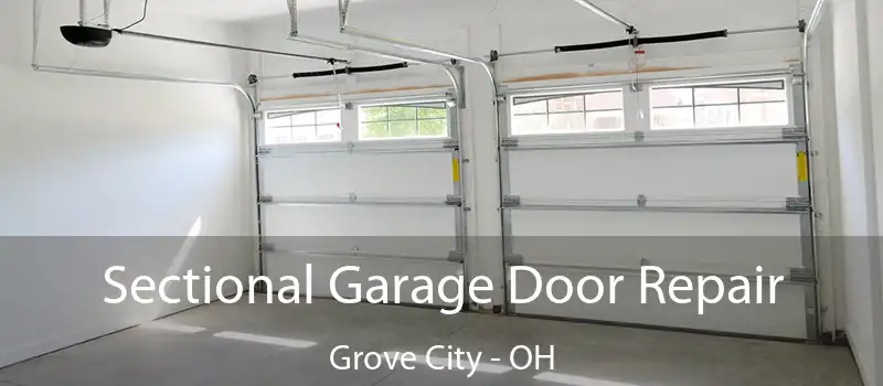  Sectional Garage Door Repair Grove City - OH
