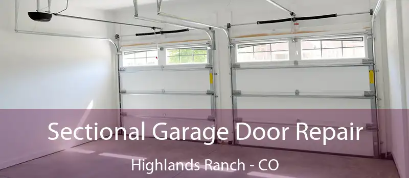  Sectional Garage Door Repair Highlands Ranch - CO