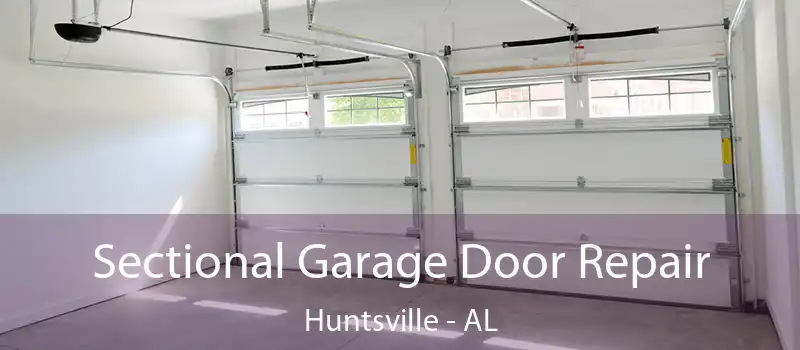  Sectional Garage Door Repair Huntsville - AL
