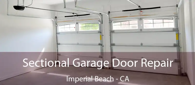  Sectional Garage Door Repair Imperial Beach - CA