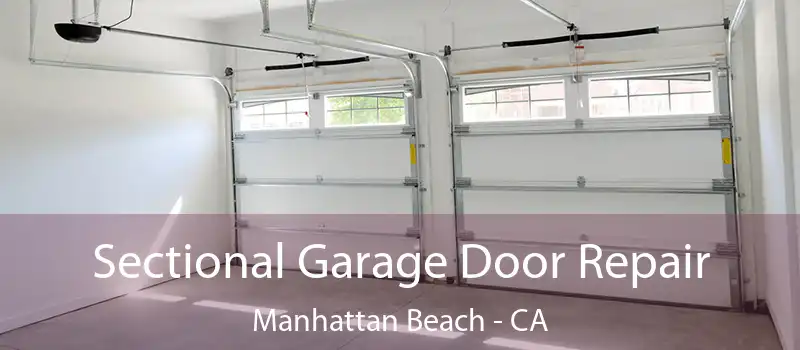  Sectional Garage Door Repair Manhattan Beach - CA