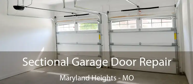  Sectional Garage Door Repair Maryland Heights - MO