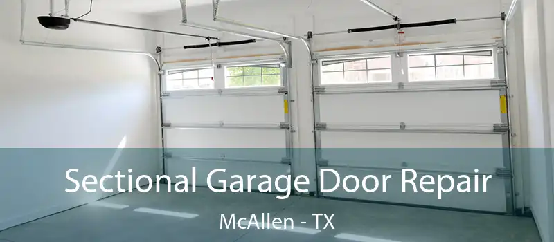 Sectional Garage Door Repair McAllen - TX