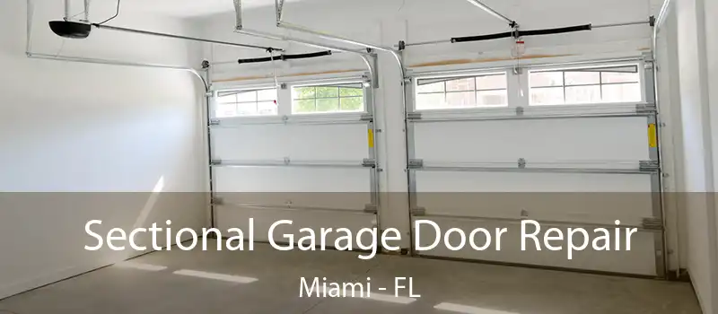Sectional Garage Door Repair Miami - FL
