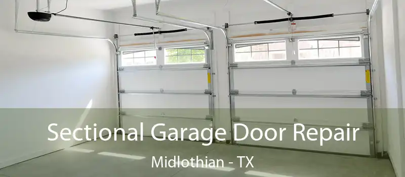  Sectional Garage Door Repair Midlothian - TX