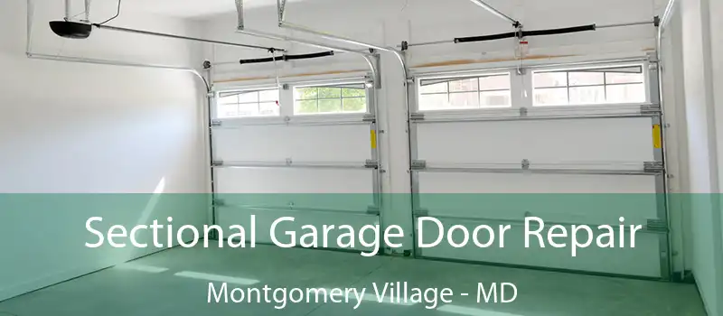  Sectional Garage Door Repair Montgomery Village - MD