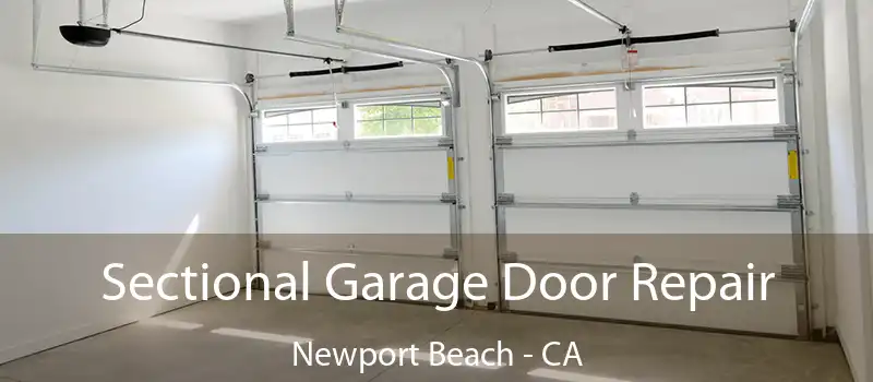  Sectional Garage Door Repair Newport Beach - CA
