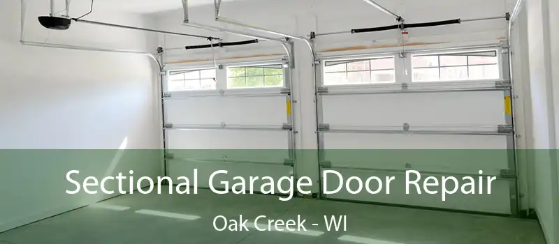  Sectional Garage Door Repair Oak Creek - WI