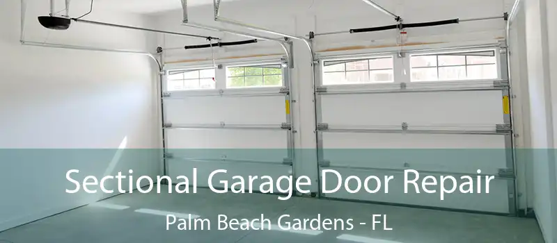 Sectional Garage Door Repair Palm Beach Gardens - FL
