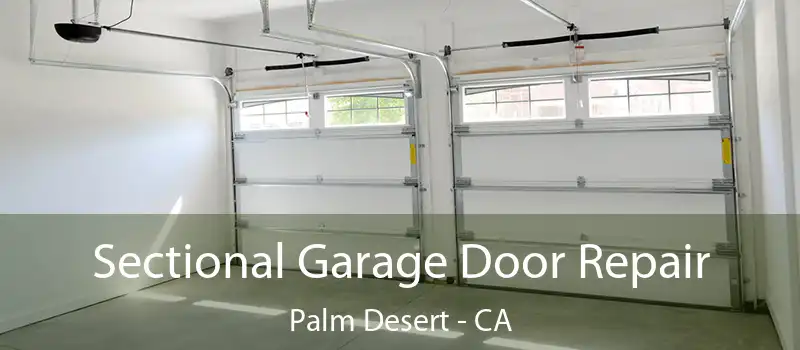  Sectional Garage Door Repair Palm Desert - CA