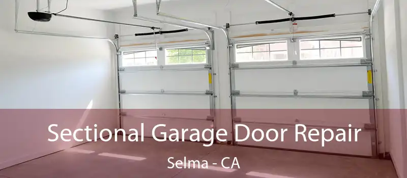 Sectional Garage Door Repair Selma - CA