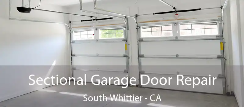 Sectional Garage Door Repair South Whittier - CA