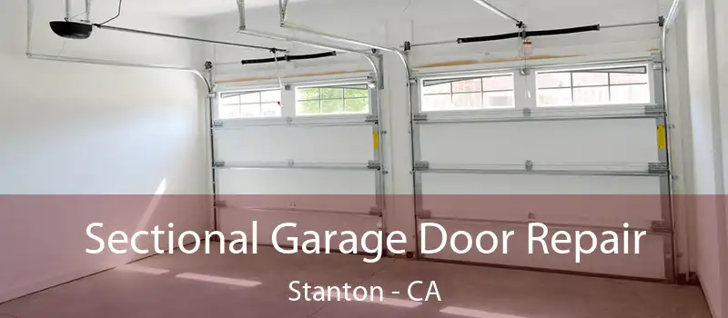  Sectional Garage Door Repair Stanton - CA