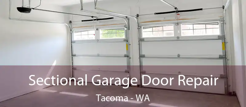 Sectional Garage Door Repair Tacoma - WA
