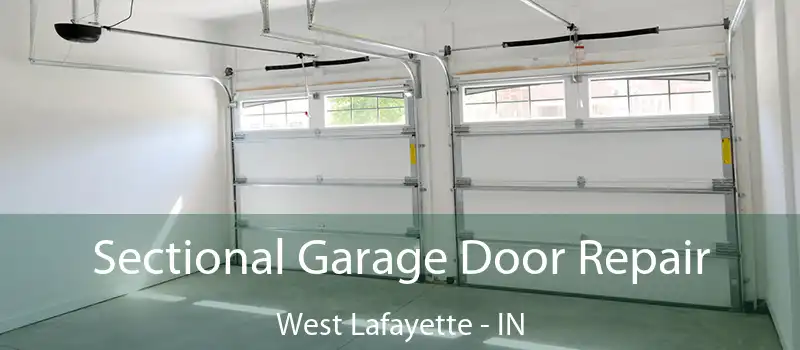 Sectional Garage Door Repair West Lafayette - IN