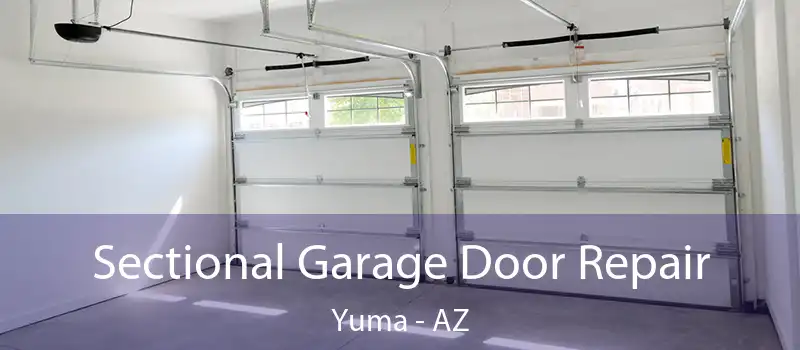  Sectional Garage Door Repair Yuma - AZ